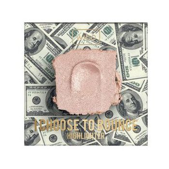 I Choose To Bounce Illuminante